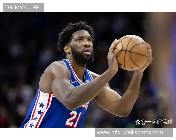 从MVP到健康打球恩比德的新使命与球队期待